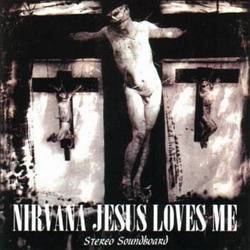 Nirvana : Jesus Loves Me
